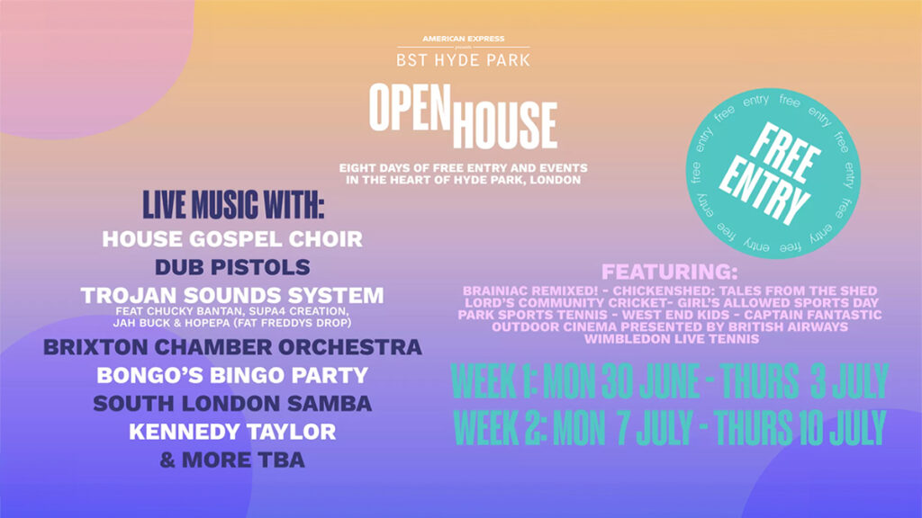 Open House returns at BST Hyde Park